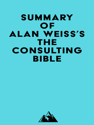cover image of Summary of Alan Weiss's the Consulting Bible